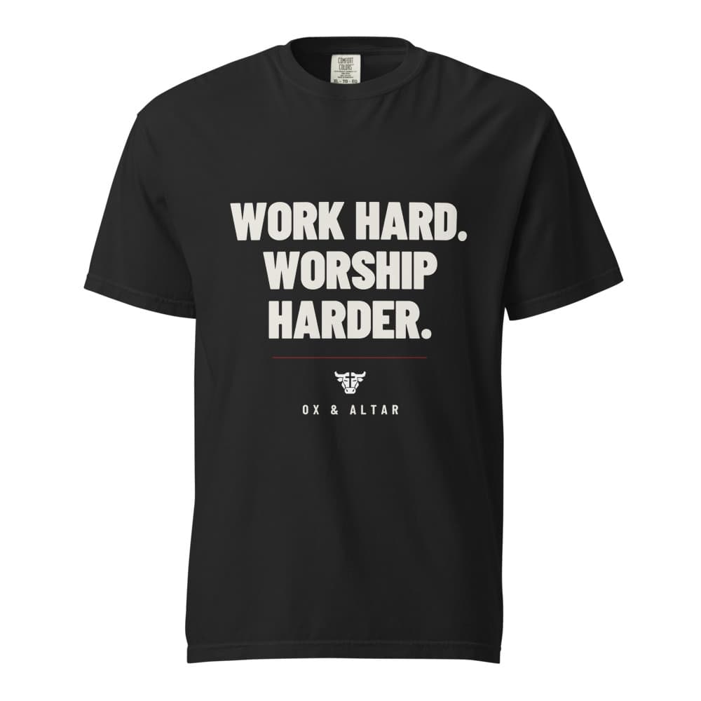 Work Hard. Worship Harder. Tee in Black